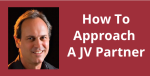 How To Approach A JV Partner
