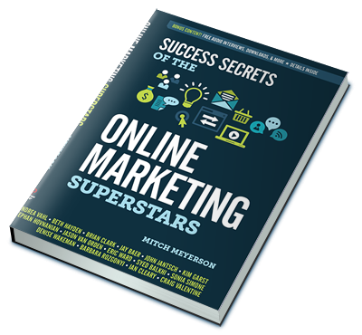 Success Secrets of the Online Marketing Superstars